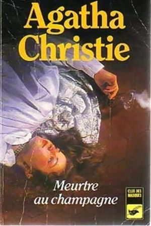 Meurtre Au Champagne by Agatha Christie