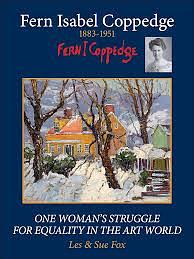 Fern Coppedge: One Woman's Struggle For Equality In The Art World by Les Fox, Sue Fox