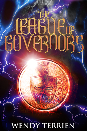 The League of Governors (Chronicle Two-Jason in the Adventures of Jason Lex) by Wendy Terrien