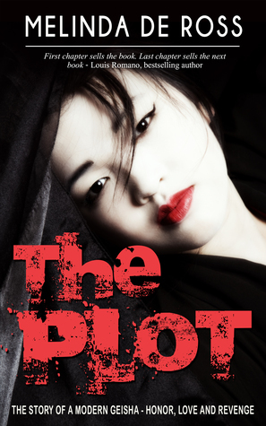 The Plot by Melinda De Ross