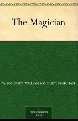 The Magician Illustrated by W. Somerset Maugham