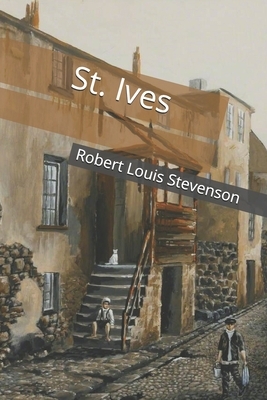 St. Ives by Robert Louis Stevenson