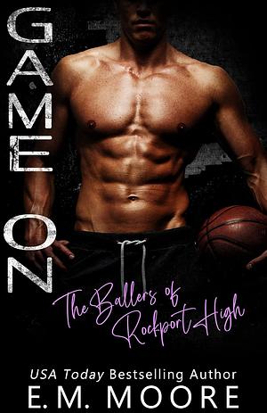 Game On by E.M. Moore
