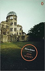 Hiroshima by John Hersey