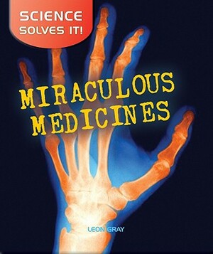 Miraculous Medicines by Helene Boudreau