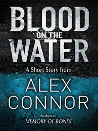 Blood on the Water by Alex Connor