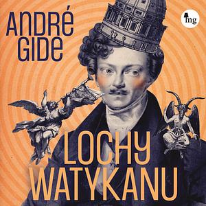 Lochy Watykanu by André Gide