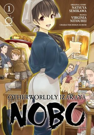 Otherworldly Izakaya Nobu Volume 1 by Natsuya Semikawa, Virginia Nitouhei