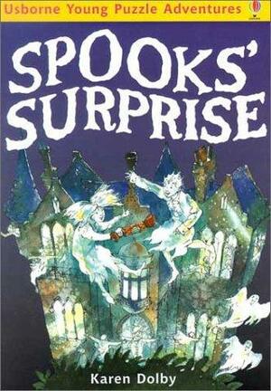 Spooks' Surprise by Karen Dolby, Emma Fischel