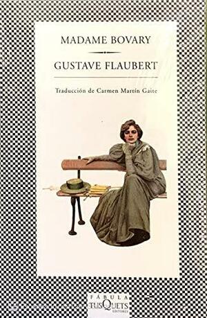 Madame Bovary by Gustave Flaubert