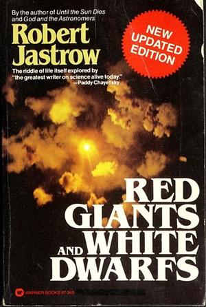 Red Giants and White Dwarfs by Robert Jastrow