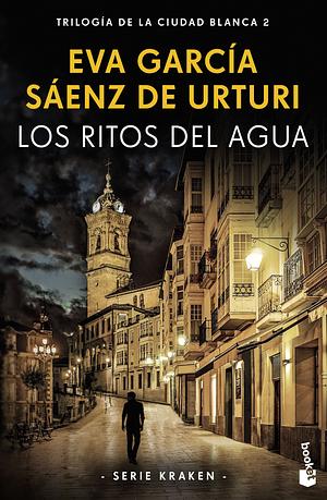 Los Ritos del Agua by Eva García Sáenz de Urturi