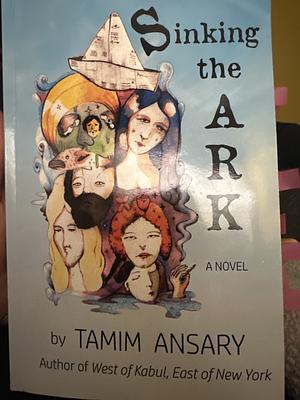 Sinking the Ark by Tamim Ansary