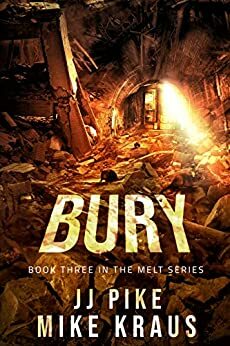 Bury by Mike Kraus, J.J. Pike