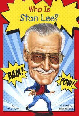 Who Is Stan Lee? by Geoff Edgers