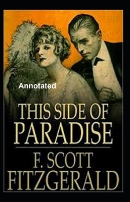 This Side of Paradise Annotated by F. Scott Fitzgerald