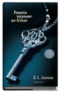 Femtio nyanser av frihet by E.L. James