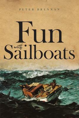 Fun With Sailboats by Peter Brennan