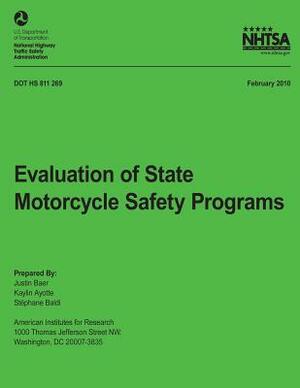 Evaluation of State Motorcycle Safety Programs by National Highway Traffic Safety Administ