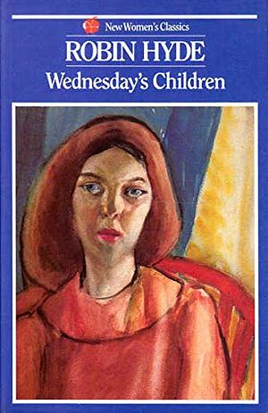 Wednesday's Children by Robin Hyde, Susan Ash