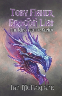 Toby Fisher and the Dragon List by Ian McFarlane
