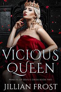 Vicious Queen by Jillian Frost