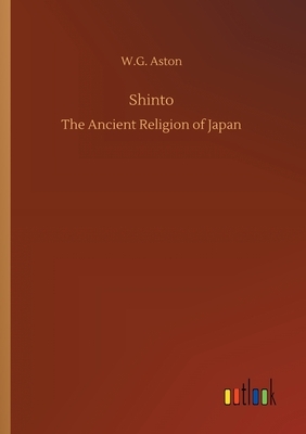 Shinto by W. G. Aston