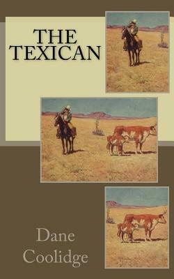 The Texican by Dane Coolidge