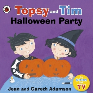 Topsy and Tim: Halloween Party by Jean Adamson, Gareth Adamson