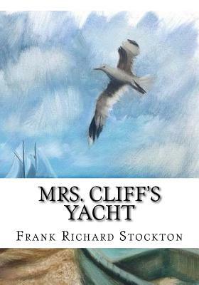 Mrs. Cliff's Yacht by Frank Richard Stockton