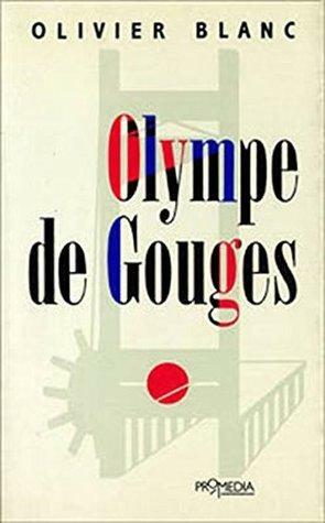 Olympe de Gouges by Olivier Blanc