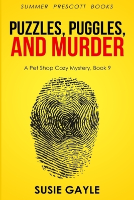 Puzzles, Puggles, and Murder by Susie Gayle