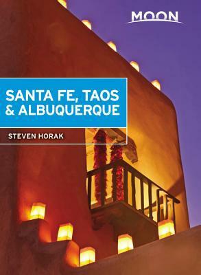 Moon Santa Fe, Taos & Albuquerque by Steven Horak