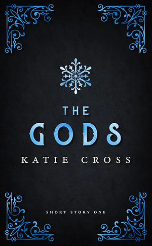 The Gods by Katie Cross