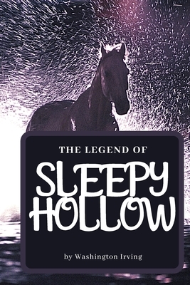 The Legend of Sleepy Hollow by Washington Irving