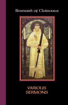 Various Sermons, Volume 84 by Bernard of Clairvaux