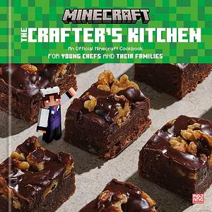 The Crafter's Kitchen: An Official Minecraft Cookbook for Young Chefs and Their Families by Victoria Granof, Mojang AB, Danica Davidson, Emma Carlson Berne