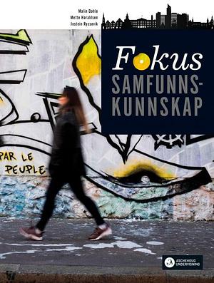 Fokus - Samfunnskunnskap by Jostein Ryssevik, Malin Dahle, Mette Haraldsen