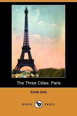 The Three Cities: Paris by Émile Zola