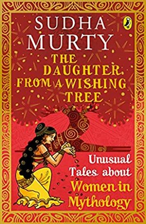 The Daughter from a Wishing Tree by Sudha Murty