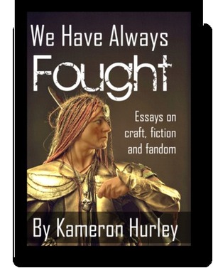 We Have Always Fought by Kameron Hurley