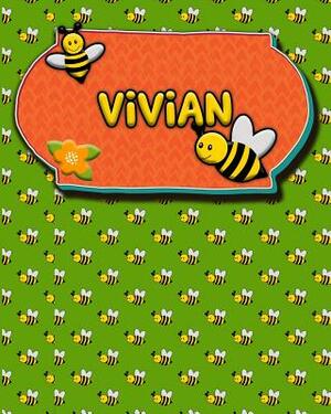 Handwriting Practice 120 Page Honey Bee Book Vivian: Primary Grades Handwriting Book K-2 by Buzz Schultz