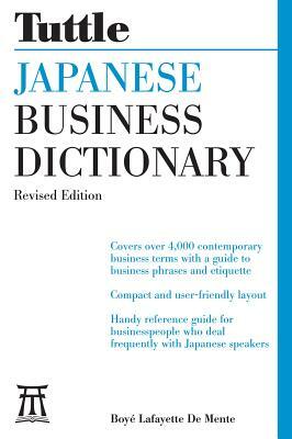 Japanese Business Dictionary Revised Edition by Boye Lafayette De Mente