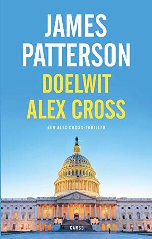 Doelwit Alex Cross by James Patterson