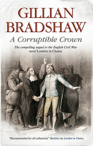 A Corruptible Crown by Gillian Bradshaw