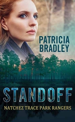 Standoff: Natchez Trace Park Rangers by Patricia Bradley