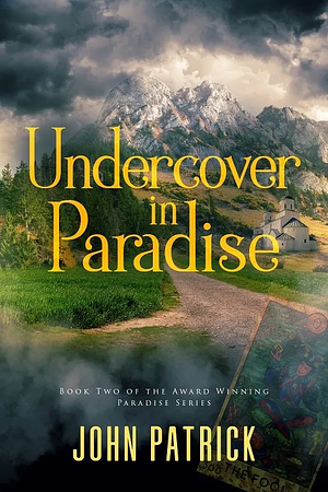 Undercover in Paradise by John Patrick