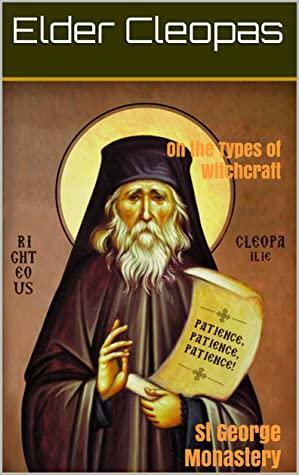 On the Types of Witchcraft: St George Monastery by Elder Cleopas