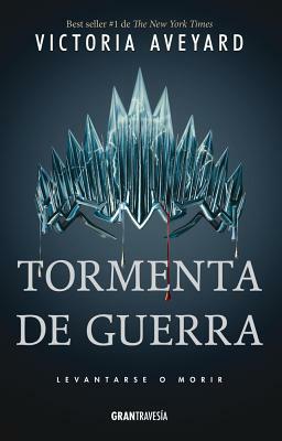 Tormenta de Guerra: Reina Roja 4 by Victoria Aveyard