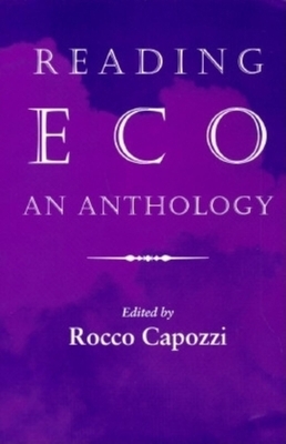 Reading Eco: An Anthology by 